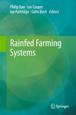 rainfed farming systems 1st edition philip tow ,ian cooper ,ian partridge ,colin birch 1402091311,