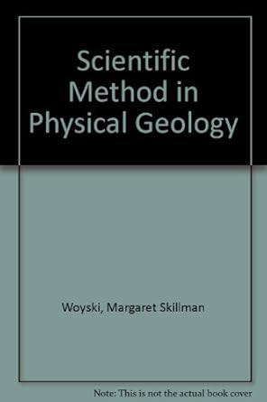 scientific method in physical geology 1st edition margaret skillman woyski 0534350003, 978-0534350000