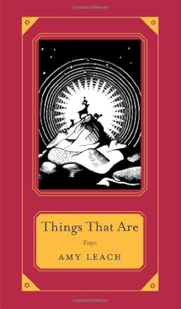 things that are 1st edition amy leach 1571313346, 978-1571313348
