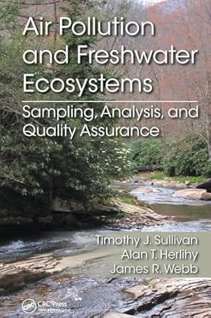 air pollution and freshwater ecosystems 1st edition timothy j sullivan ,alan t herlihy ,james r webb