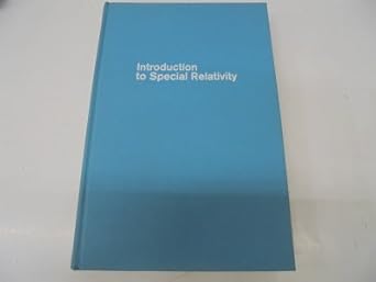 introduction to special relativity 1st edition herman m schwartz 0882754785, 978-0882754789