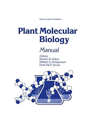 plant molecular biology manual 1st edition stanton b gelvin 0792302400, 978-0792302407