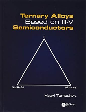 ternary alloys based on iii v semiconductors 1st edition vasyl tomashyk 1498778380, 978-1498778381
