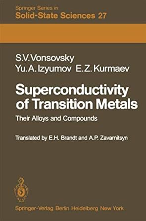 superconductivity of transition metals their alloys and compounds 1st edition s v vonsovsky ,yu a izyumov ,e