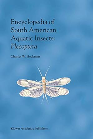 encyclopedia of south american aquatic insects plecoptera illustrated keys to known families genera and