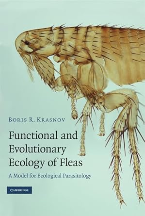 functional and evolutionary ecology of fleas a model for ecological parasitology 1st edition boris r krasnov
