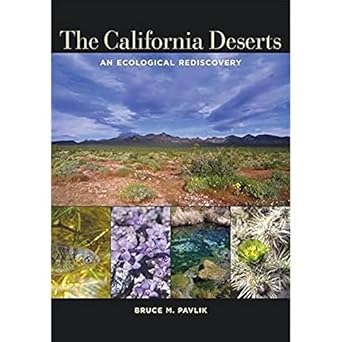 the california deserts an ecological rediscovery 1st edition bruce m pavlik 0520251458, 978-0520251458