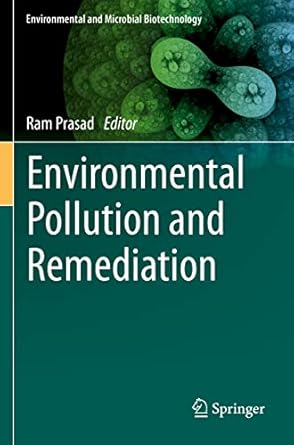 environmental pollution and remediation 1st edition ram prasad 9811554986, 978-9811554988