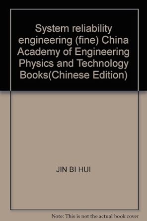system reliability engineering china academy of engineering physics and technology books 1st edition jin bi