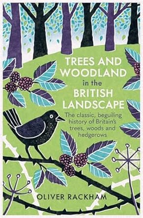 trees and woodland in the british landscape 1st edition oliver rackham 1474614043, 978-1474614047