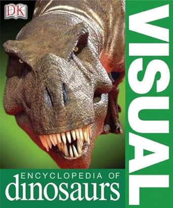 visual encyclopedia of dinosaurs 1st edition dk 0756608589, 978-0756608583