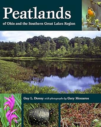 peatlands of ohio and the southern great lakes region 1st edition guy l denny ,gary meszaros 160635437x,