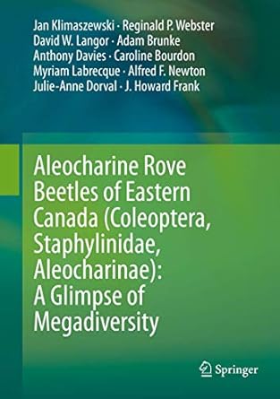 aleocharine rove beetles of eastern canada a glimpse of megadiversity 1st edition jan klimaszewski ,reginald