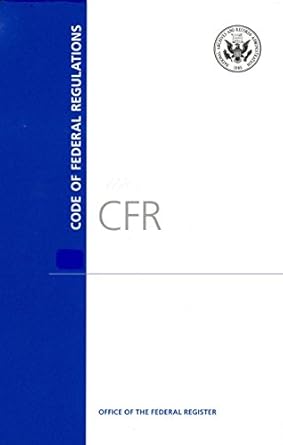 code of federal regulations title 10 energy pt 500 end revised as if january 1 2016 1st edition office of the