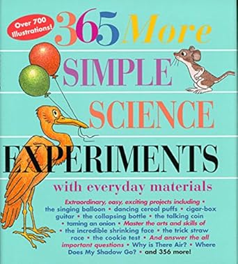 365 more simple science experiments with everyday materials 1st edition e richard churchill ,muriel mandell
