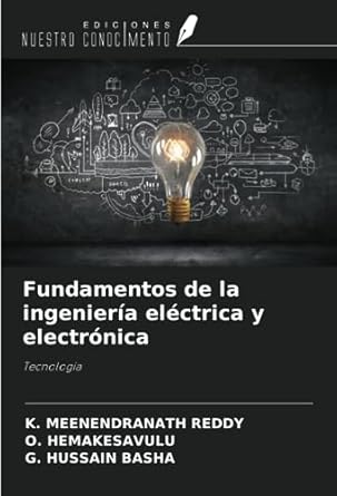 fundamentos de la ingenieria electrica y electronica tecnologia 1st edition k meenendranath reddy ,o
