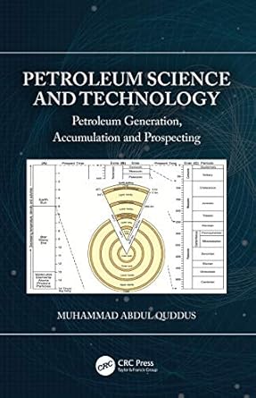 petroleum science and technology petroleum generation accumulation and prospecting 1st edition muhammad abdul