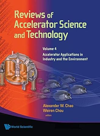 reviews of accelerator science and technology volume 4 accelerator applications in industry and the