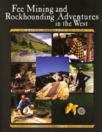 fee mining and rockhouding adventures in the west 1st edition james martin monaco ,jeannette hathaway monaco