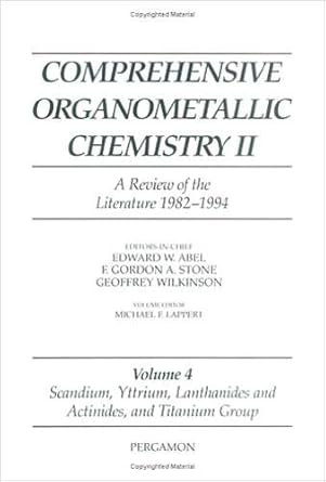 comprehensive organometallic chemistry ii volume 4 scandium yttrium lanthanides and actinides and titanium