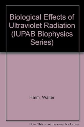 biological effects of ultraviolet radiation 1st edition walter harm 0521221218, 978-0521221214