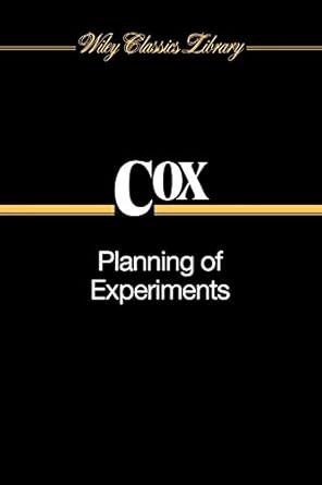 planning of experiments 1st edition d r cox 0471574295, 978-0471574293