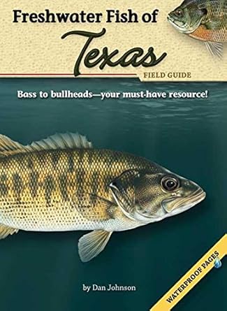 freshwater fish of texas field guide 1st edition dan johnson 1591932165, 978-1591932161