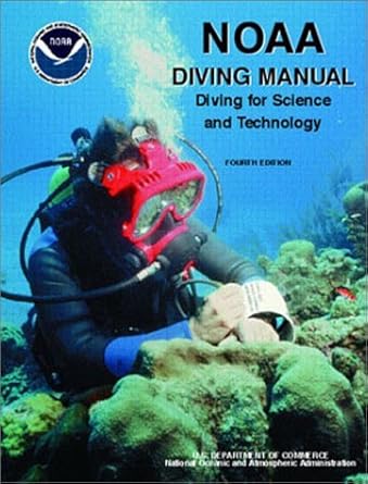 noaa diving manual diving for science and technology   revised 1st edition noaa et al 0941332705,