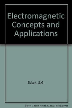 electromagnetic concepts applications 1st edition marshall 0132489317, 978-0132489317