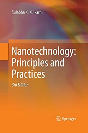 nanotechnology principles and practices 1st edition sulabha k kulkarni 331979163x, 978-3319791630