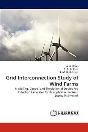 grid interconnection study of wind farms modelling control and simulation of doubly fed induction generator