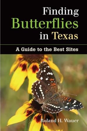 finding butterflies in texas a guide to the best sites 1st edition roland wauer 1555663664, 978-1555663667