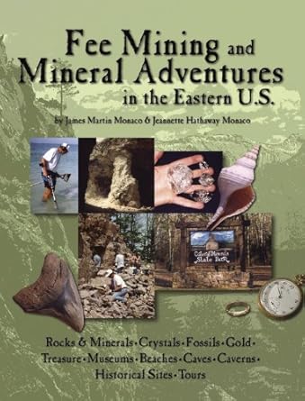 fee mining and mineral adventures in the eastern u s 1st edition james martin monaco ,jeannette hathaway