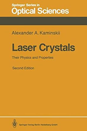 laser crystals their physics and properties 1st edition alexander a kaminskii 3540520260, 978-3540520269