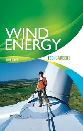 wind energy technicians 1st edition mike jones 1934302554, 978-1934302552