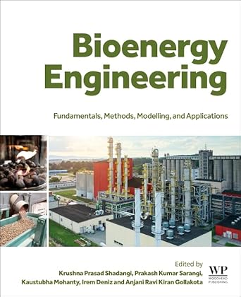 bioenergy engineering fundamentals methods modelling and applications 1st edition krushna prasad shadangi