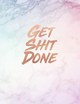 get shit done pastel marble and rose gold 150 college ruled lined pages 8 5 x 11 a4 size inspirational gift