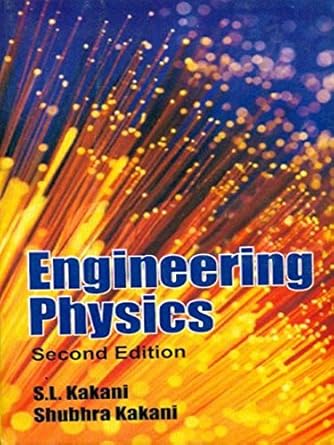 engineering physics 1st edition kakani s l 8123915225, 978-8123915227