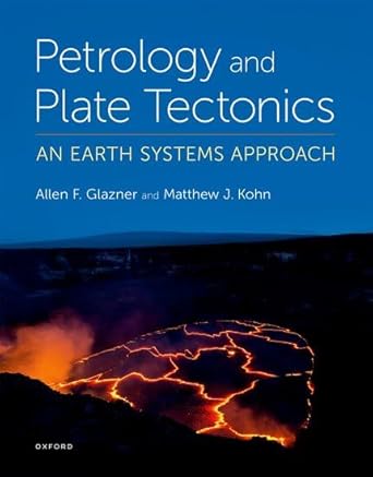 petrology and plate tectonics 1st edition allen glazner ,matt kohn 0190490640, 978-0190490645