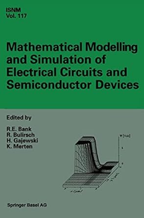 mathematical modelling and simulation of electrical circuits and semiconductor devices proceedings of a