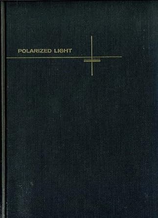 polarized light production and use 1st edition william a shurcliff 0674682505, 978-0674682504