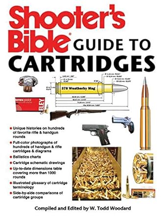 shooters bible guide to cartridges 1st edition todd woodard 1616082224, 978-1616082222