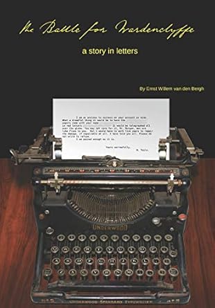 the battle for wardenclyffe a story in letters 1st edition ernst willem van den bergh 1792621191,