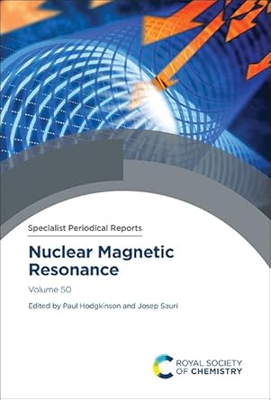 nuclear magnetic resonance volume 50 1st edition paul hodgkinson ,josep sauri 1837675503, 978-1837675500