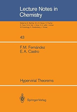 hypervirial theorems 1st edition francisco m fernandez ,eduardo alberto castro 3540171703, 978-3540171706
