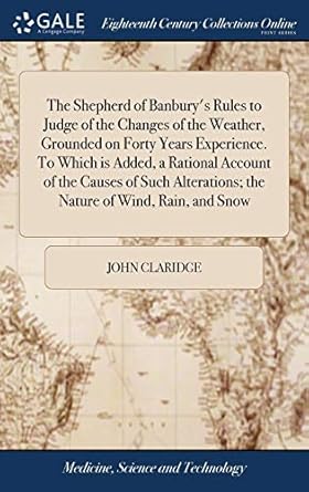 the shepherd of banburys rules to judge of the changes of the weather grounded on forty years experience to