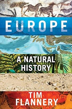europe a natural history 1st edition tim flannery 0802148700, 978-0802148704