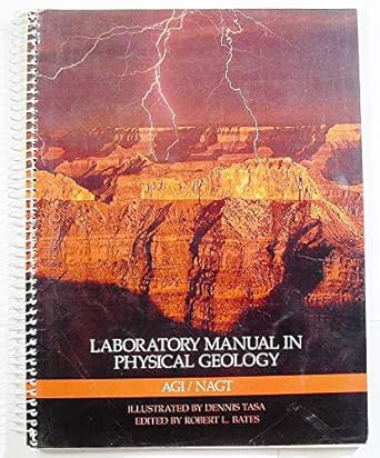 laboratory manual in physical geology 1st edition bob bates ,dennis tasa 067520478x, 978-0675204781
