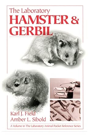 the laboratory hamster and gerbil 1st edition karl j field 0849325668, 978-0849325663