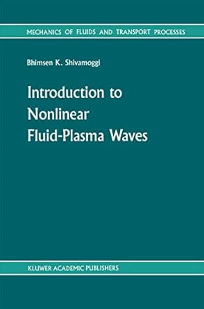 introduction to nonlinear fluid plasma waves 1st edition bhimsen k shivamoggi 9024736625, 978-9024736621